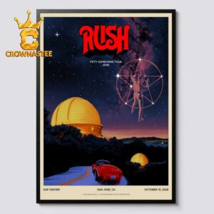 Rush Fifty Something Tour Sap Center San Jose CA Oct 15th & 17th 2026 Home Decor Poster Canvas