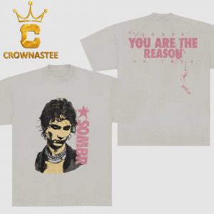 Sombr You Are The Reason 2026 Tour Two Sided T-Shirt