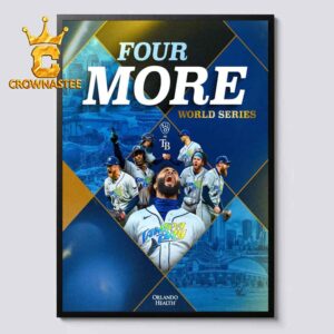 Tampa Bay Rays Four More World Series 2026 Home Decor Poster Canvas