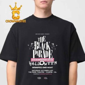 The Black Parade 20 Years Anniversary Edition Halloween The Park Theatre Oct 31st 2026 Unisex T-Shirt