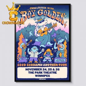 The Park Theatre Come Suffer With Boy Golden Good Goddamn Another Tour Nov 24th – 26th 2026 Home Decor Poster Canvas