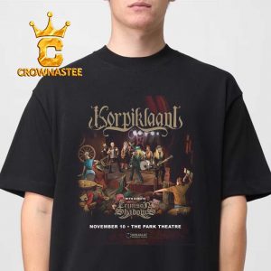 The Park Theatre Korpiklaani With Crimson Shadows Nov 10th 2026 Unisex T-Shirt